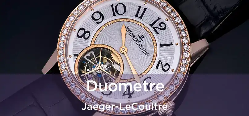  Duometre Jaeger-LeCoultre
