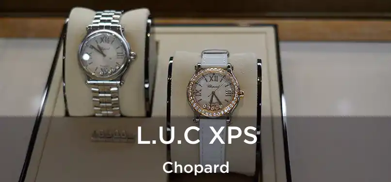  L.U.C XPS Chopard