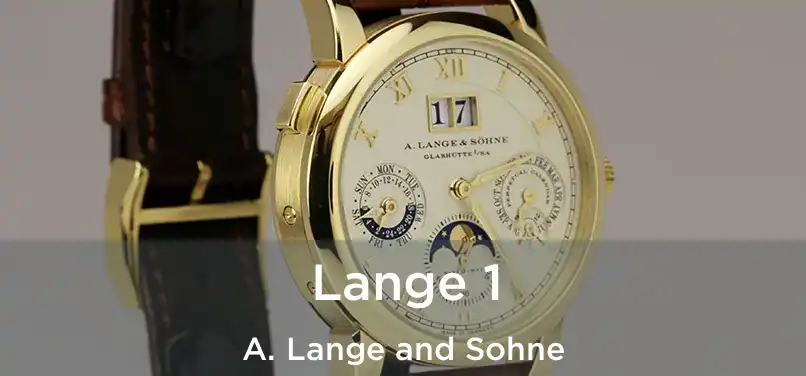  Lange 1 A. Lange and Sohne