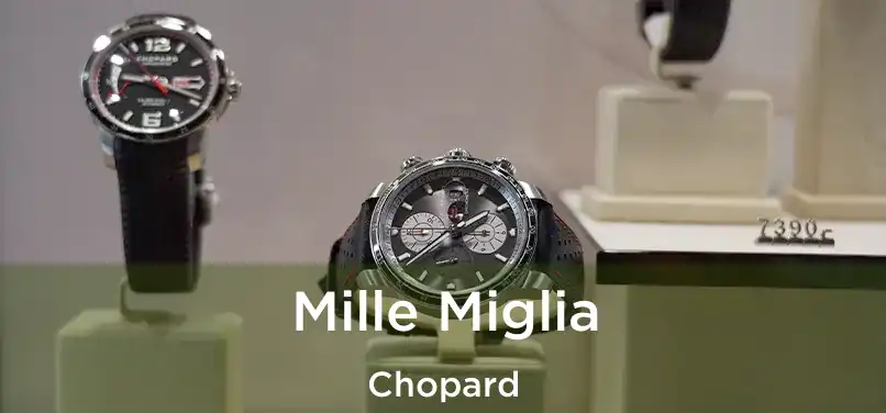  Mille Miglia Chopard