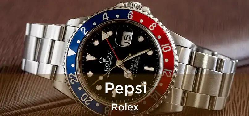  Pepsi Rolex