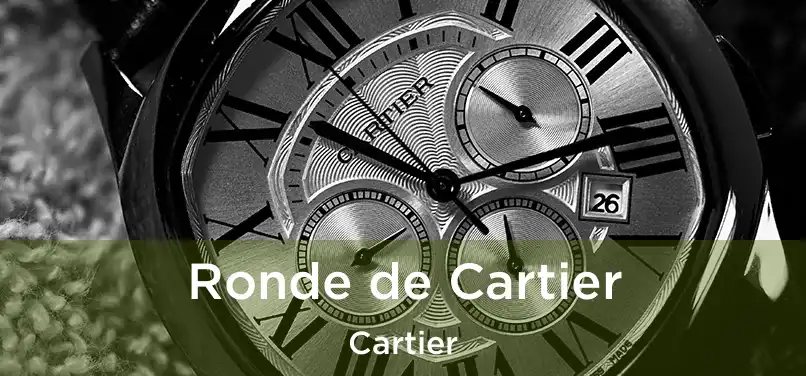  Ronde de Cartier Cartier