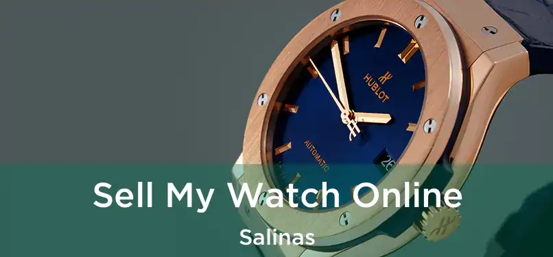  Sell My Watch Online Salinas