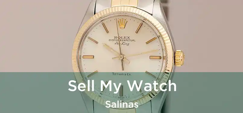  Sell My Watch Salinas