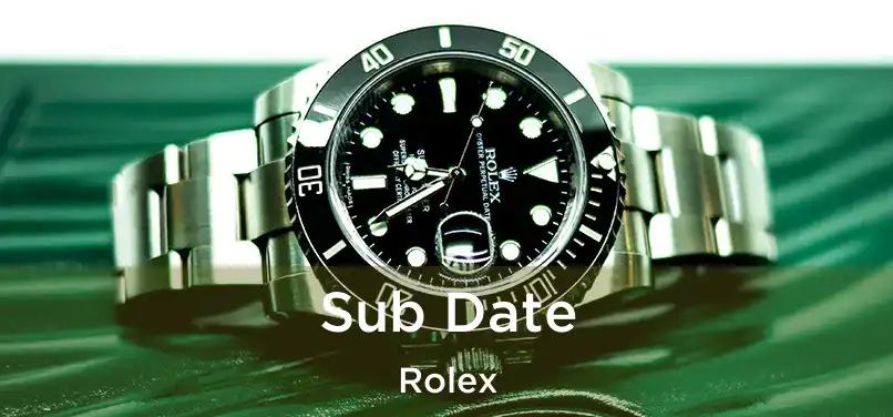  Sub Date Rolex