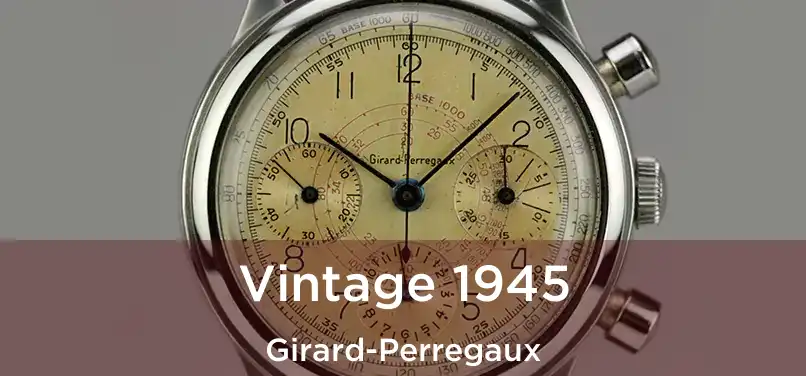  Vintage 1945 Girard-Perregaux