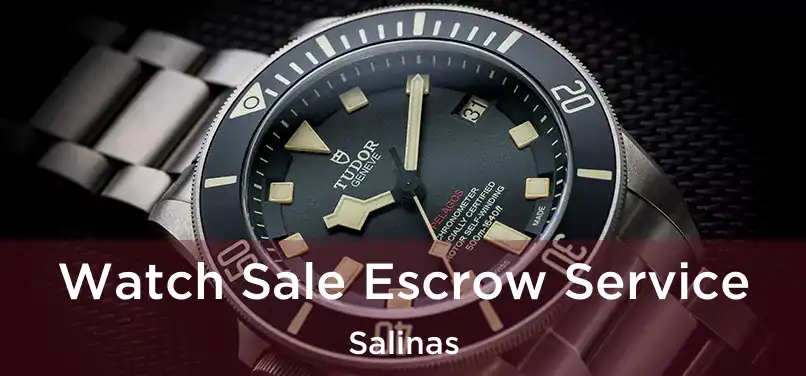  Watch Sale Escrow Service Salinas
