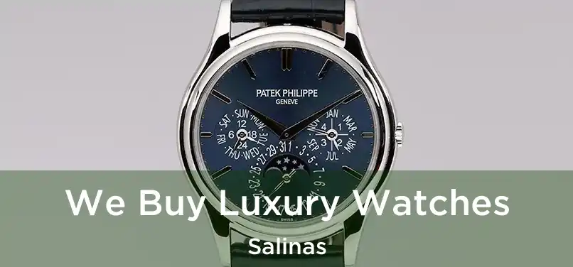  We Buy Luxury Watches Salinas